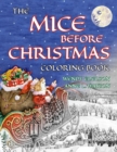 Image for The Mice Before Christmas Coloring Book : A Grayscale Adult Coloring Book and Children&#39;s Storybook Featuring a Mouse House Tale of the Night Before Christmas