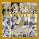 Image for Amazing Women #1 : A Grayscale Adult Coloring Book with 50 Fine Photos of Fabulous Females