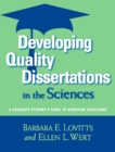 Image for Developing Quality Dissertations in the Sciences: A Graduate Student&#39;s Guide to Achieving Excellence