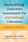 Image for Demystifying Outcomes Assessment for International Educators : A Practical Approach