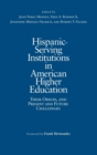 Image for Hispanic serving institutions in American higher education  : a comprehensive overview