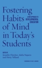 Image for Fostering habits of mind in today&#39;s students  : a new approach to developmental education