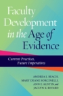 Image for Faculty development in the age of evidence: current practices, future imperatives