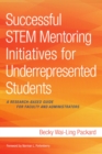 Image for Successful STEM Mentoring Initiatives for Underrepresented Students