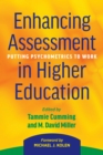 Image for Enhancing Assessment in Higher Education : Putting Psychometrics to Work