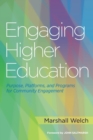 Image for Engaging higher education  : purpose, platforms and programs for community engagement