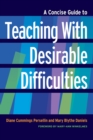 Image for A Concise Guide to Teaching With Desirable Difficulties