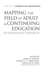 Image for Mapping the Field of Adult and Continuing Education : An International Compendium: Volume 3: Leadership and Administration