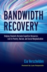 Image for Bandwidth recovery: helping students reclaim cognitive resources lost to poverty, racism, and social marginalization