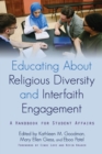 Image for Educating About Religious Diversity and Interfaith Engagement : A Handbook for Student Affairs