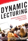 Image for Dynamic Lecturing : Research-Based Strategies to Enhance Lecture Effectiveness