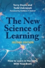 Image for The New Science of Learning : How to Learn in Harmony with Your Brain