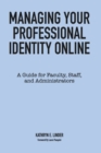 Image for Managing Your Professional Identity Online