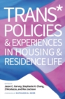 Image for Trans* Policies &amp; Experiences in Housing &amp; Residence Life