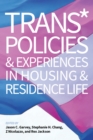 Image for Trans* policies and experiences in housing and residence life