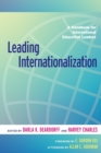 Image for Leading Internationalization : A Handbook for International Education Leaders
