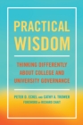 Image for Practical wisdom: thinking differently about college and university governance