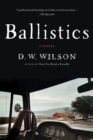 Image for Ballistics: a novel