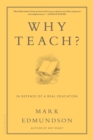 Image for Why teach?: in defense of a real education