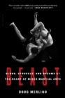 Image for Beast: blood, struggle, and dreams at the heart of mixed martial arts