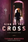 Image for Sign of the cross: a Spike Sanguinetti novel