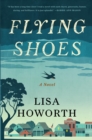 Image for Flying shoes: a novel