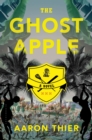 Image for The ghost apple  : a novel