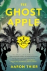 Image for The ghost apple: a novel