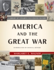 Image for America and the Great War  : a Library of Congress illustrated history