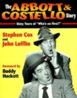 Image for Abbott &amp; Costello Story: Sixty Years of &amp;quot;&amp;quot;Who&#39;s on First?&amp;quot;&amp;quot;