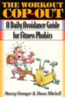 Image for Workout Cop-Out: A Daily Avoidance Guide for Fitness Phobics