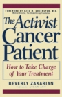 Image for Activist Cancer Patient: How to Take Charge of Your Treatment