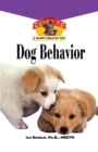 Image for Dog Behavior : An Owner&#39;s Guide to a Happy Healthy Pet