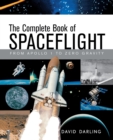 Image for The Complete Book of Spaceflight : From Apollo 1 to Zero Gravity