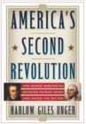 Image for America&#39;s Second Revolution: How George Washington Defeated Patrick Henry and Saved the Nation