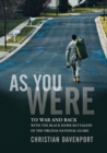 Image for As You Were: To War and Back with the Black Hawk Battalion of the Virginia National Guard