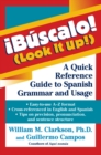 Image for !Buscalo! (Look It Up!): A Quick Reference Guide to Spanish Grammar and Usage