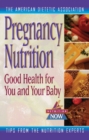Image for Pregnancy Nutrition: Good Health for You &amp; Your Baby : 7