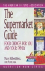 Image for Supermarket Guide: Food Choices for You and Your Family