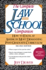 Image for Complete Law School Companion: How to Excel at America&#39;s Most Demanding Post-Graduate Curriculum (Revised)