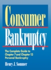 Image for Consumer Bankruptcy: The Complete Guide to Chapter 7 and Chapter 13 Personal Bankruptcy