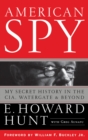 Image for American Spy: My Secret History in the CIA, Watergate and Beyond