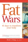 Image for Fat Wars: 45 Days to Transform Your Body