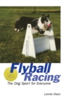 Image for Flyball Racing: The Dog Sport for Everyone