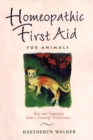 Image for Homeopathic First Aid for Animals: Tales and Techniques from a Country Practitioner