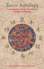 Image for Taoist Astrology: A Handbook of the Authentic Chinese Tradition