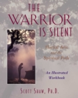 Image for Warrior Is Silent: Martial Arts and the Spiritual Path