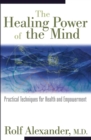 Image for Healing Power of the Mind: Practical Techniques for Health and Empowerment
