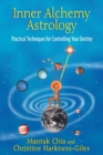 Image for Inner Alchemy Astrology: Practical Techniques for Controlling Your Destiny