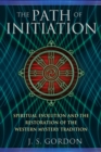 Image for Path of initiation: spiritual evolution and the restoration of the western mystery tradition